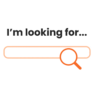 Illustration of a search bar with the text "I'm looking for..." above it. The search bar is outlined in orange, and a magnifying glass icon is partially overlapping the right end of the bar, suggesting searching. The background is white.